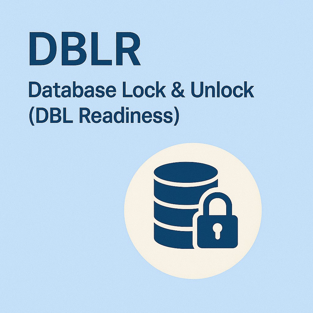Database Lock & Unlock (DBL Readiness)