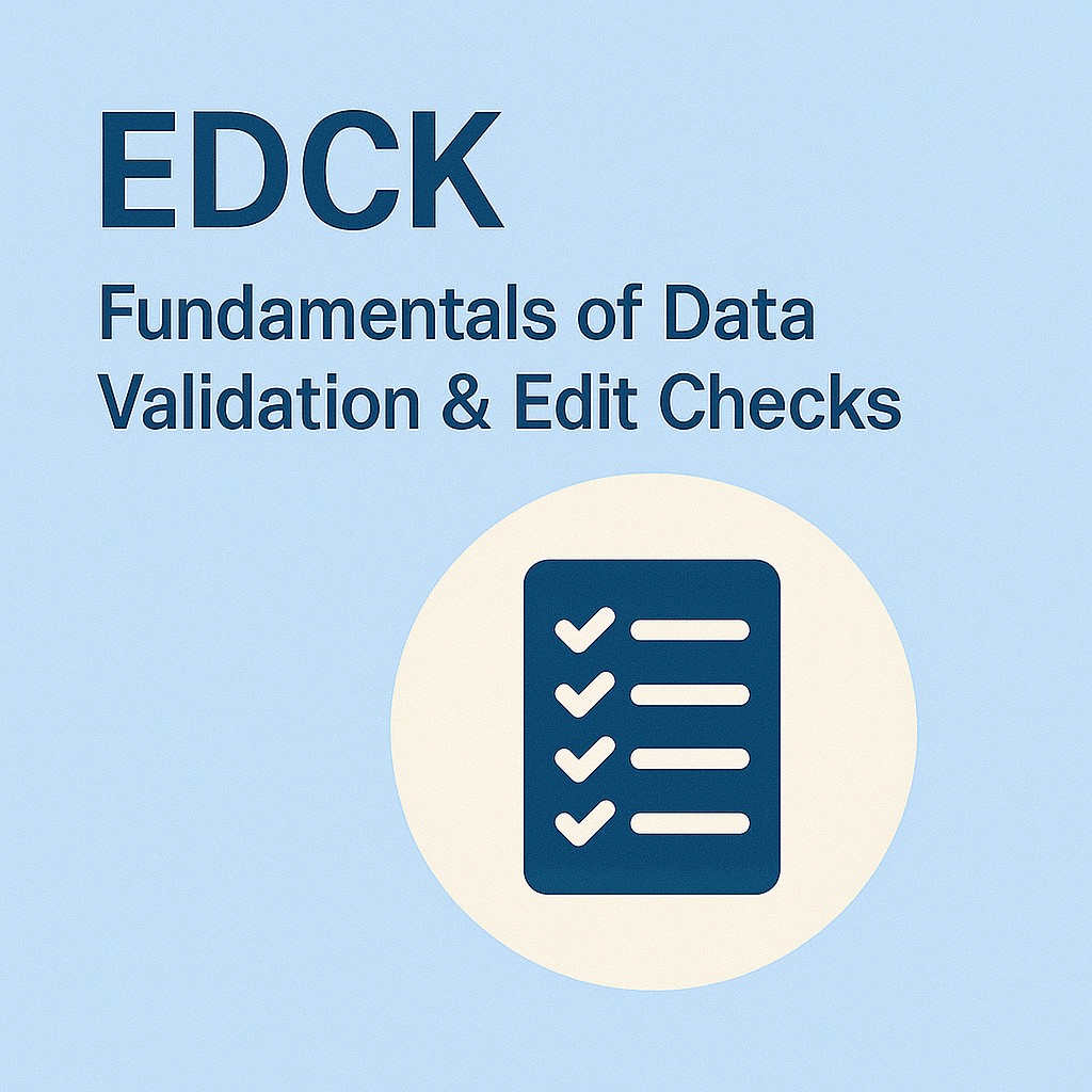 Fundamentals of Data Validation & Edit Checks